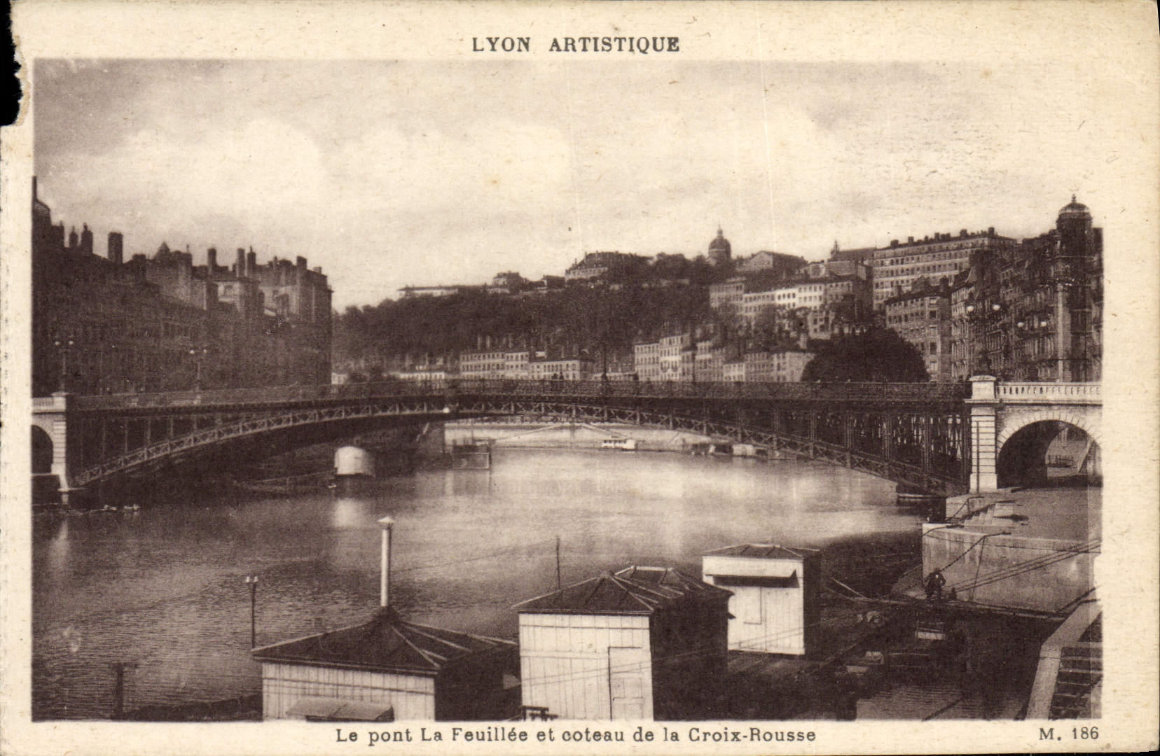 Le pont La Feuillée et coteau de la Croix-Rousse — Lyon Artistique — M. 186