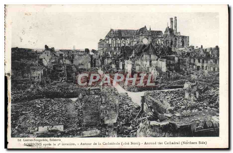 Soissons après la 2e invasion — Autour de la Cathédrale (côté Nord) — Ed. Lestrat-Nougardé, Solsanona