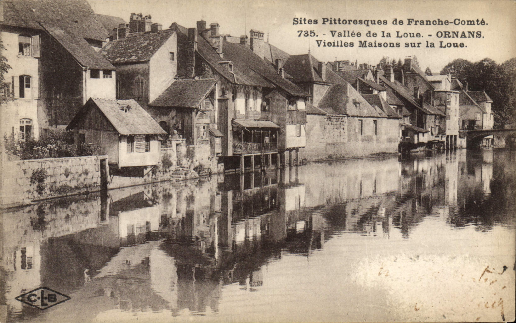 Ornans — Old Houses on the Loue — Picturesque Sites of Franche-Comté. 735. C-L-S