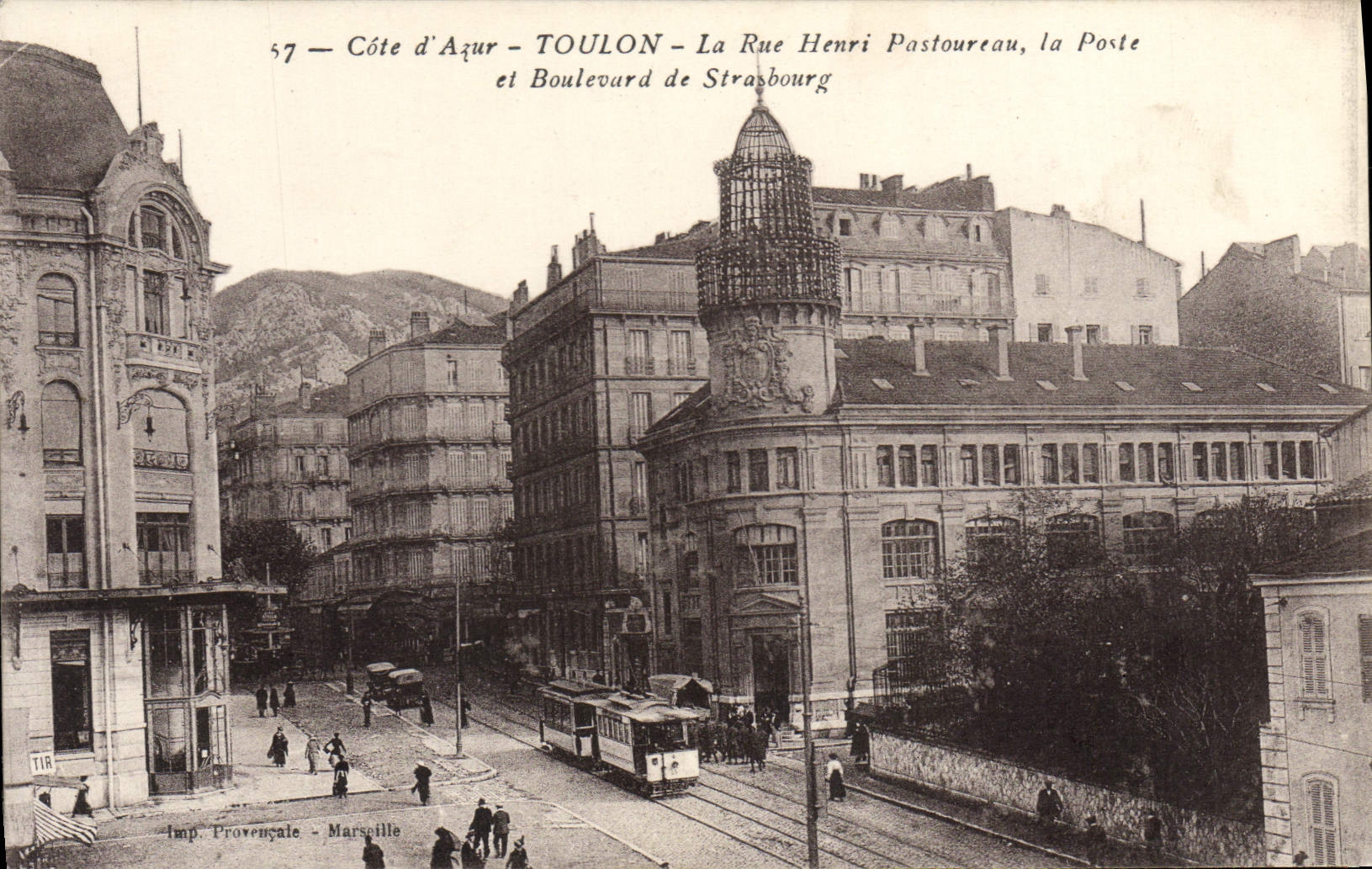 Toulon — Rue Henri Pastourneau, la Poste et Boulevard de Strasbourg — Imp. Provençale - Marseille