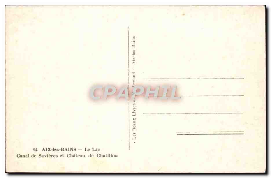 CPA Aix Les Bains Le Lac Canal De Savieres Et Chateau De Chatillon — Verso