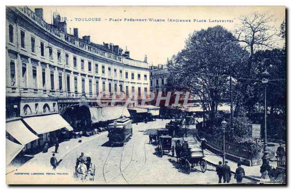 Toulouse - Place Président-Wilson (ancienne Place Lafayette) — éditeur L. Fournier, n°19