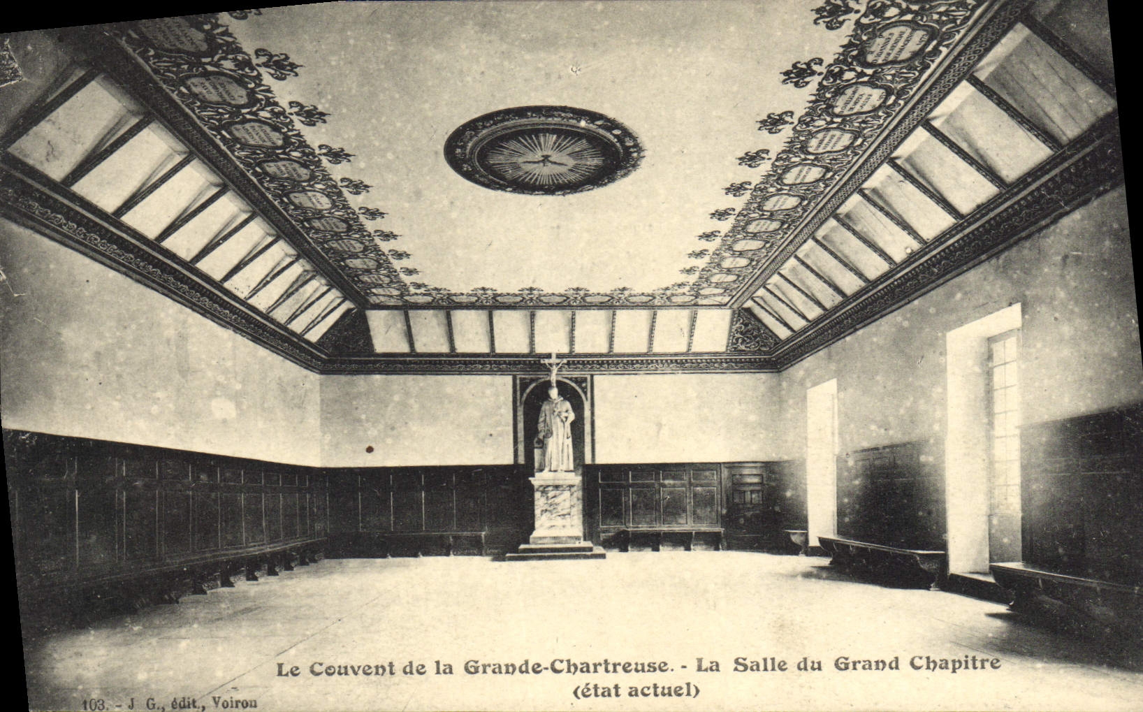 Le Couvent de la Grande-Chartreuse - La Salle du Grand Chapitre (état actuel) — J. G., édit., Voiron
