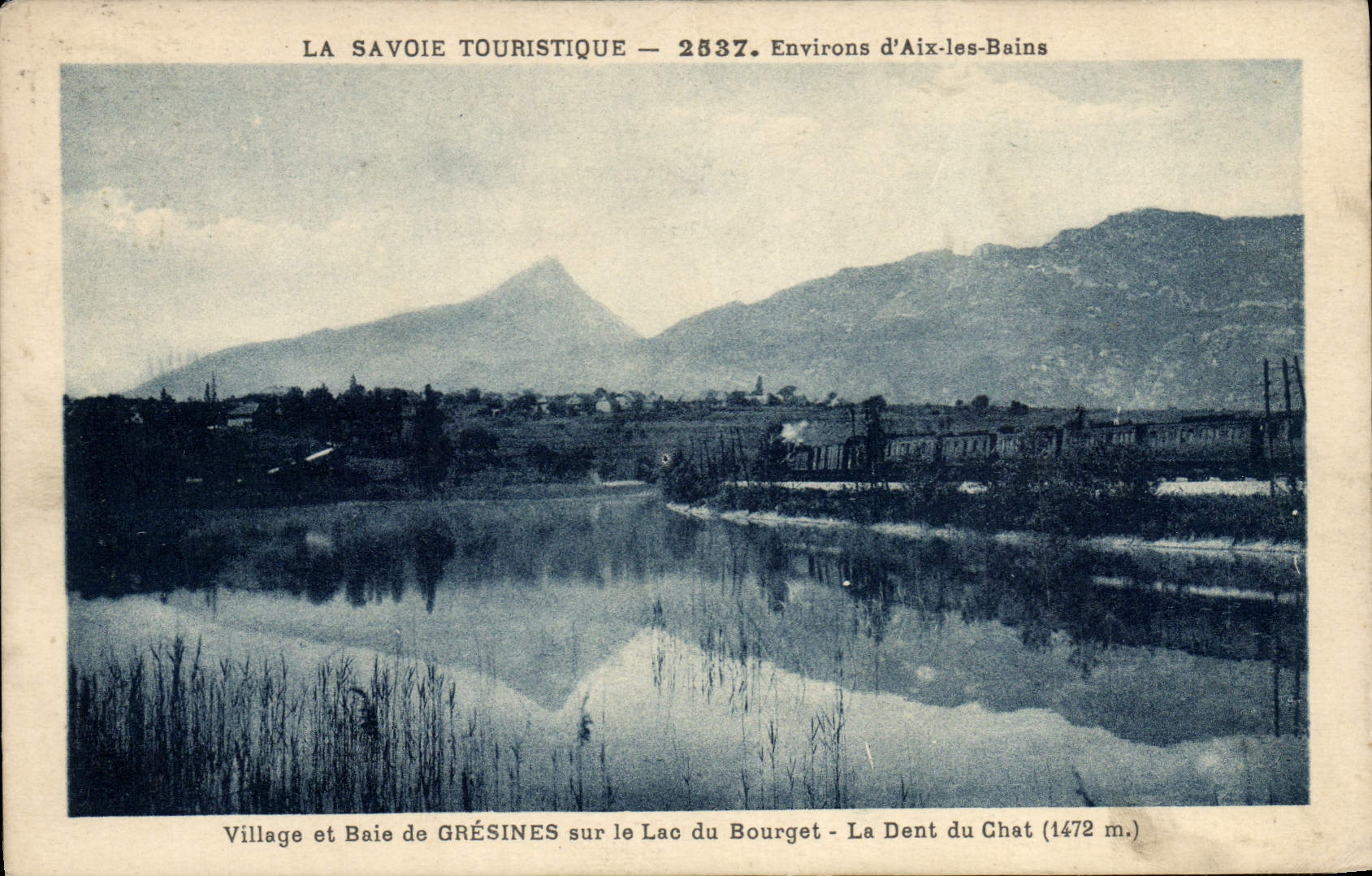 Village et Baie de GRÉSINES sur le Lac du Bourget - La Dent du Chat (1472 m.) — LA SAVOIE TOURISTIQUE — 2537. Environs d'Aix-les-Bains