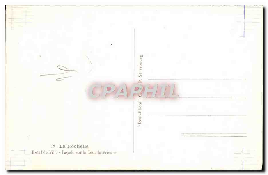 Hôtel de Ville — Façade sur la Cour Intérieure — La Rochelle — éditeur CPAPHIL — Verso