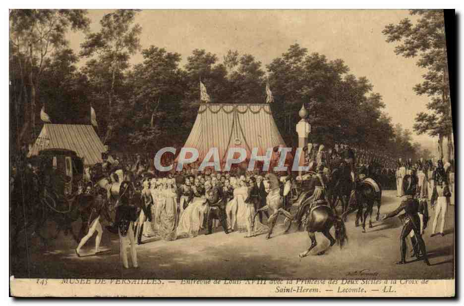 CPA Fantaisie Musee de Versailles Entrevue de Louis XVIII avec la princesse des Deux Siciles a la CRoix de Saint Herem 