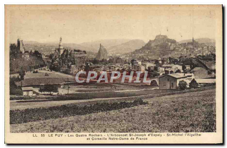 Le Puy - Les Quatre Rochers - L'Arbousset - St-Joseph d'Espaly - St-Michel l'Aiguilhe - et Cornelle Notre-Dame de France