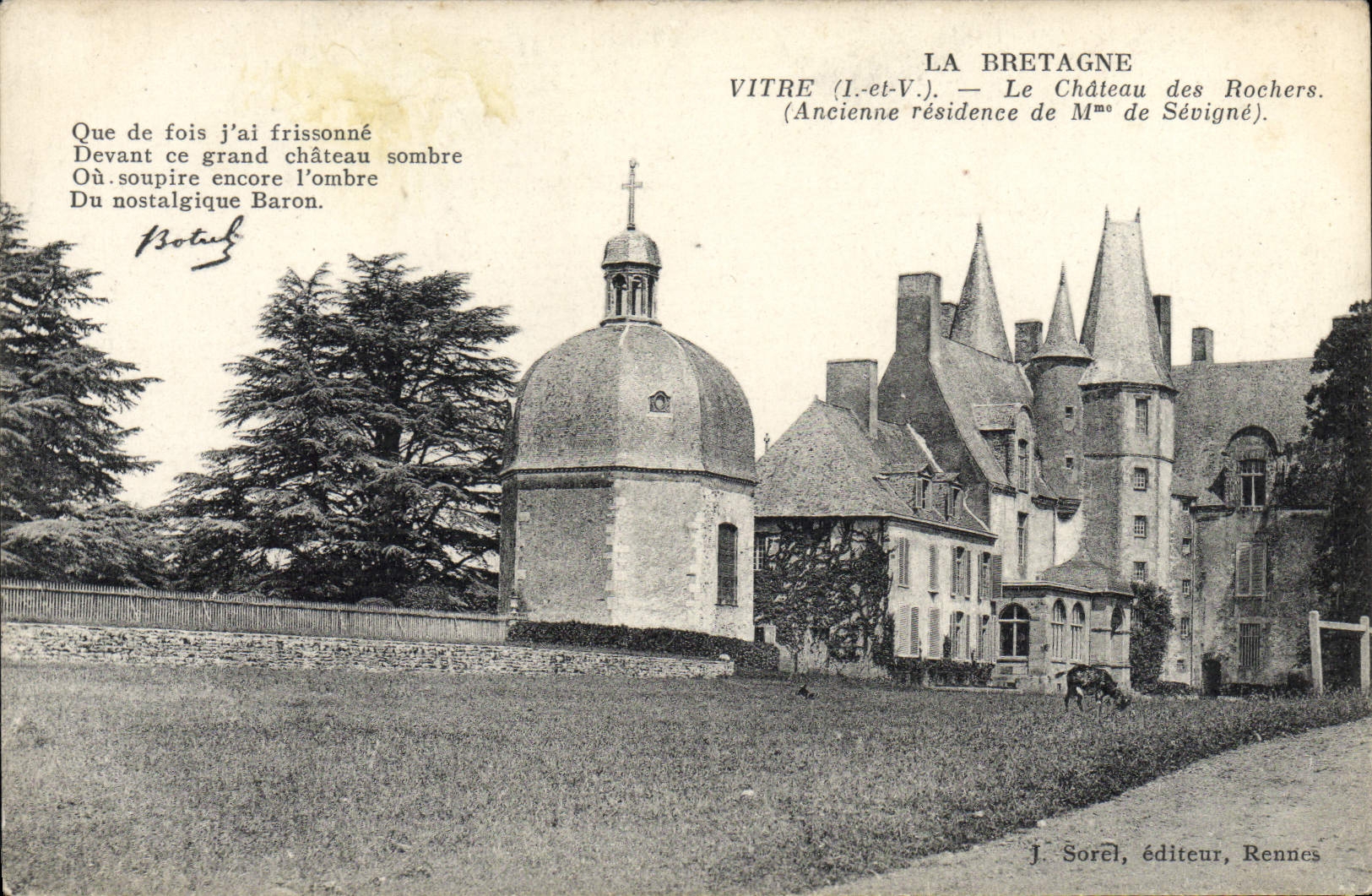 VITRE (I.-et-V.) — Le Château des Rochers. (Ancienne résidence de Mme de Sévigné). — J. Sorel, éditeur, Rennes