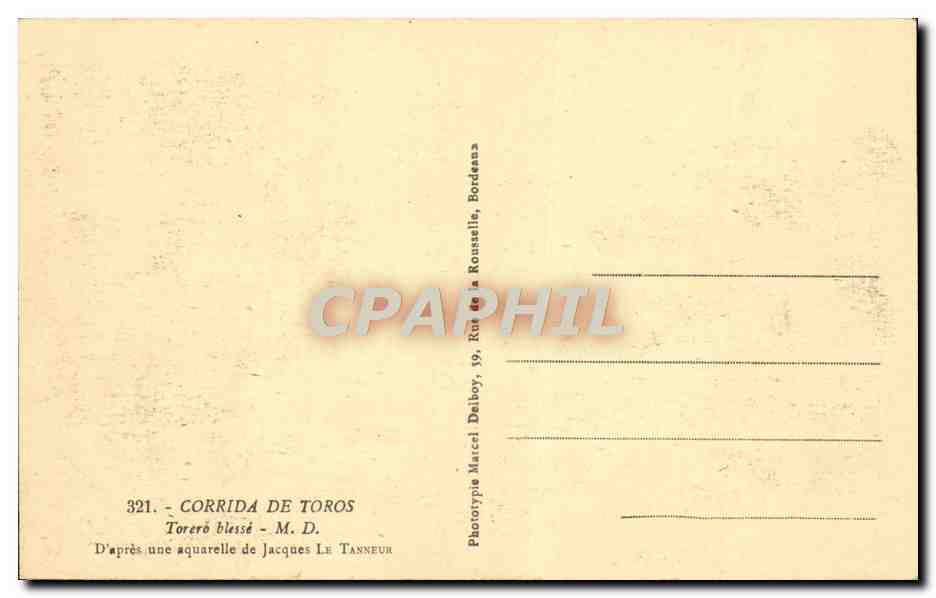CPA Corrida de Toros Torero blesse Taureau Folklore Jacques Le Tannier — Verso