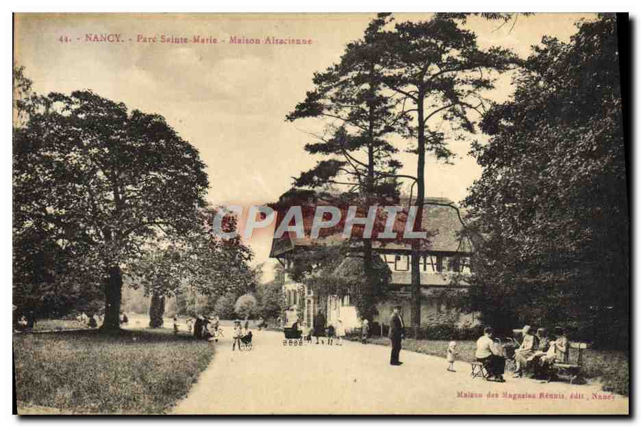 CPA Nancy Parc Sainte Marie Maison Alsacienne