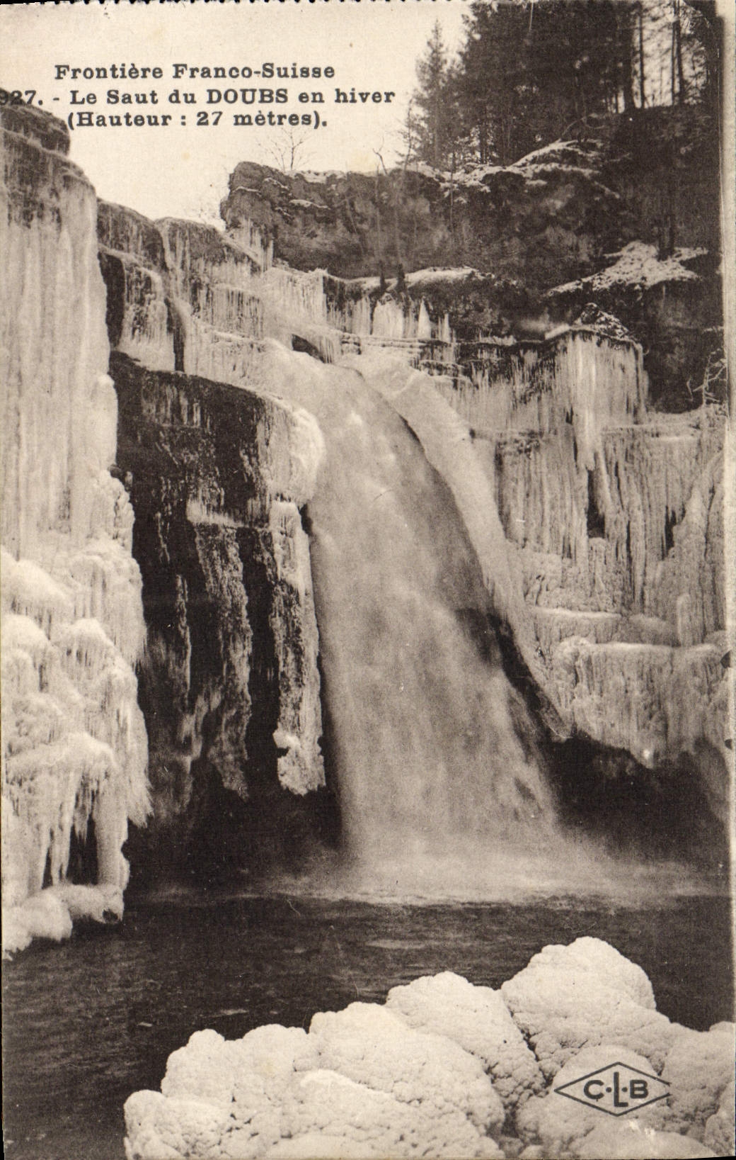Frontière Franco-Suisse — Le Saut du Doubs en hiver — Hauteur : 27 mètres — C.L.B.