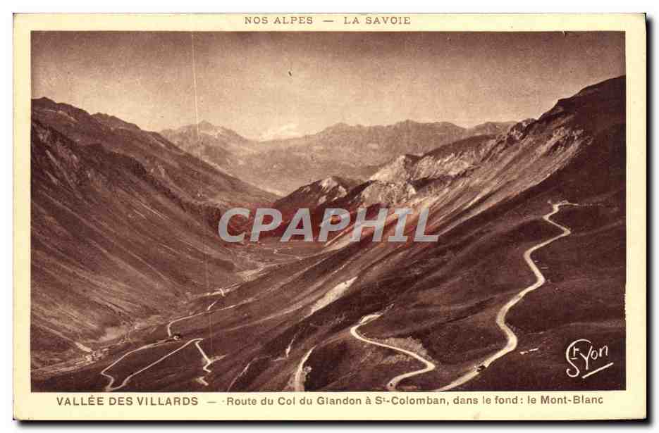 CPA Vallee Des Villards Route Du Col Du Glandon a St Colomban Dans le fond le Mont Blanc