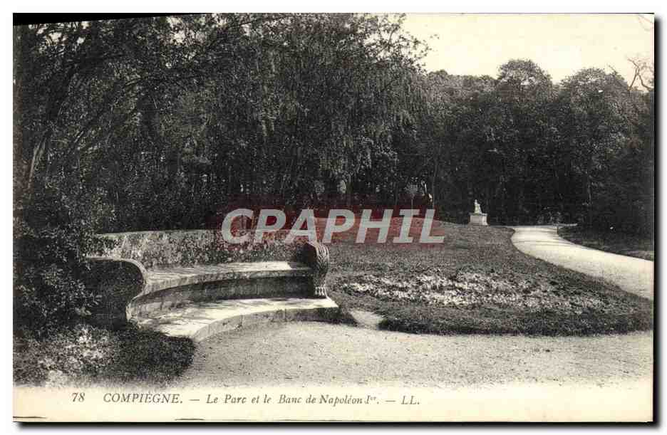 CPA Compiegne Le Parc et le Banc de Napoleon 1er