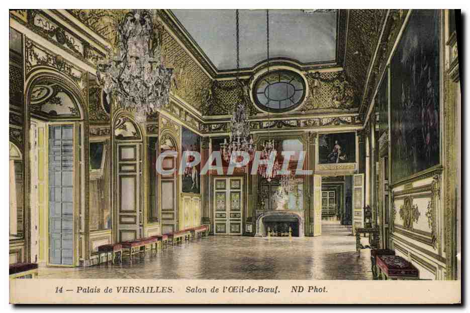 Palais de VERSAILLES — Salon de l’Œil-de-Bœuf — ND Phot.