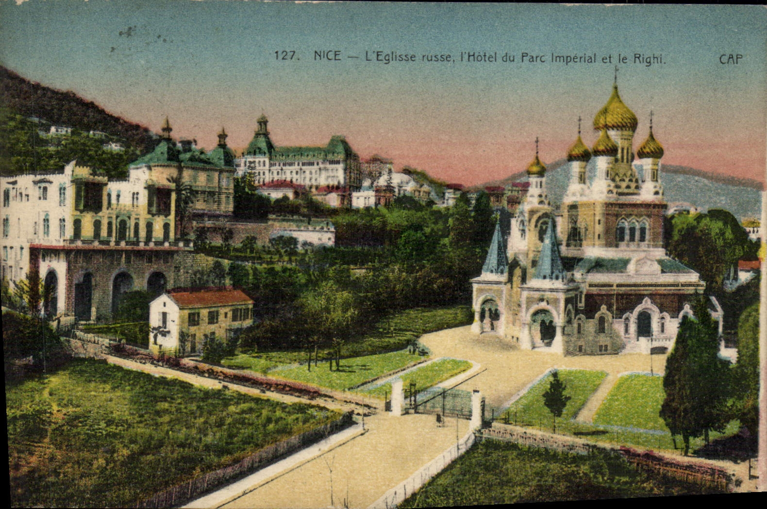 Nice — L'Église russe, l'Hôtel du Parc Impérial et le Righi. CAP, n° 127
