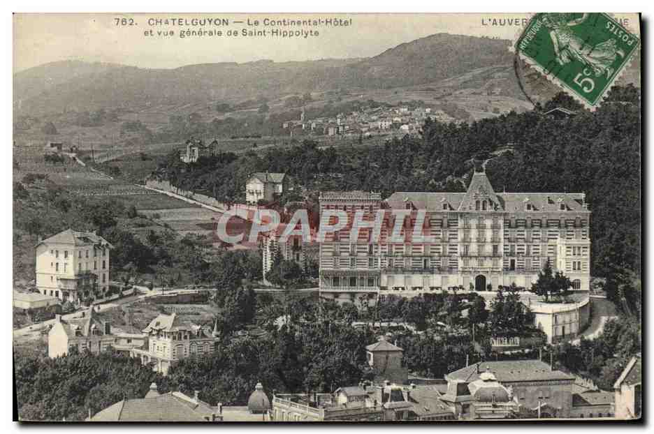 CPA Chatelguyon Le Continental Hotel et vue generale de Saint Hippolyte