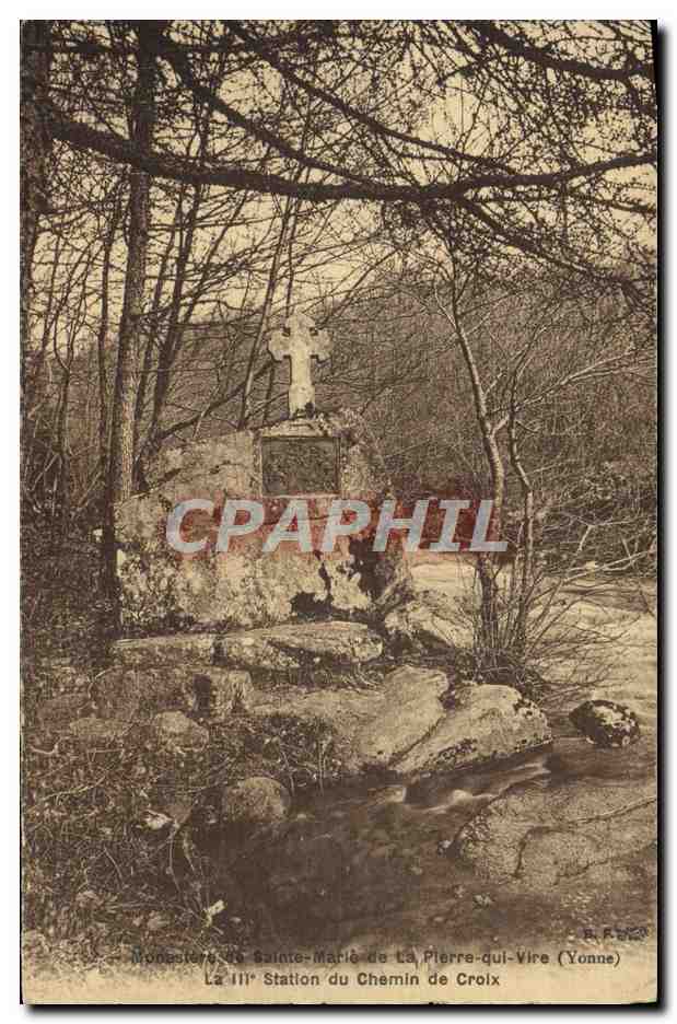 Monastère de Sainte-Marie de La Pierre-qui-Vire (Yonne) — La IIIe Station du Chemin de Croix — éditeur R. F. 258
