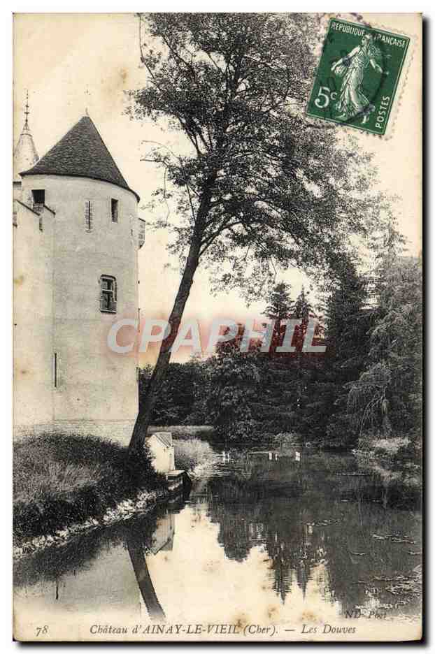 Château d'Ainay-le-Vieil (Cher) — Les Douves — ND-Post