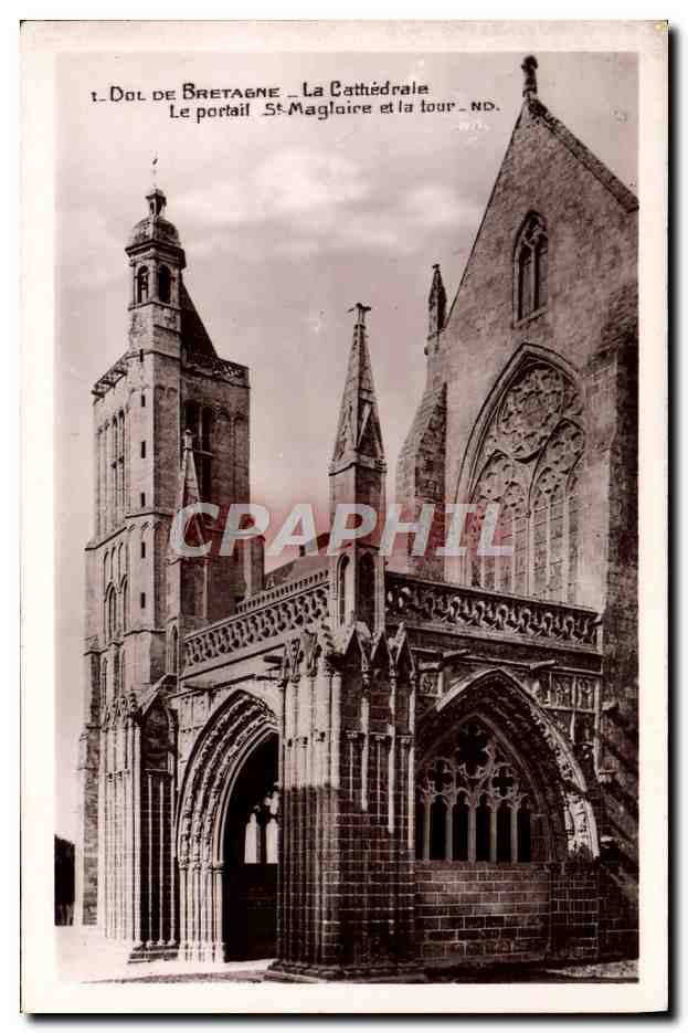 Dol-de-Bretagne — The Cathedral. The St-Magloire Portal and the N-D Tower