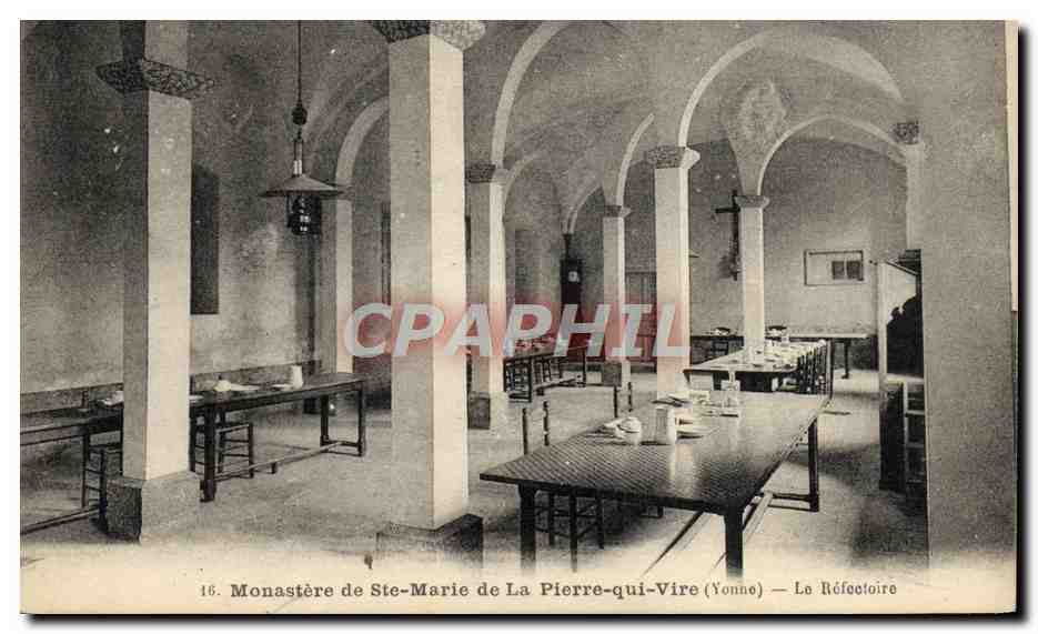 Monastère de Ste-Marie de La Pierre-qui-Vire (Yonne) — Le Réfectoire