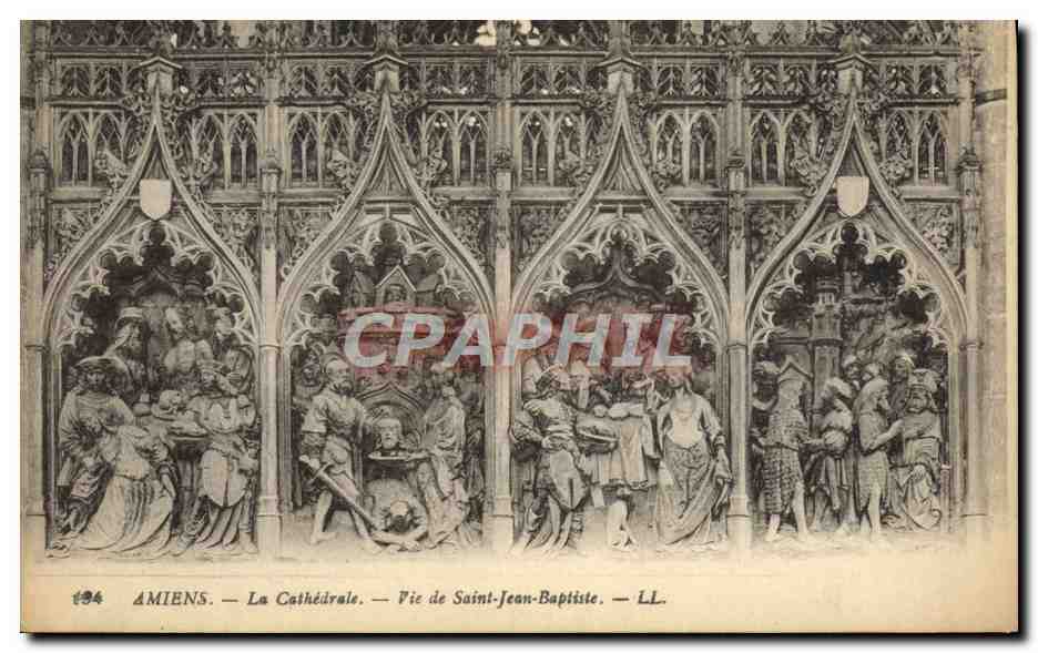 CPA Amiens Le Cathedrale Vie De Saint Jean Baptiste