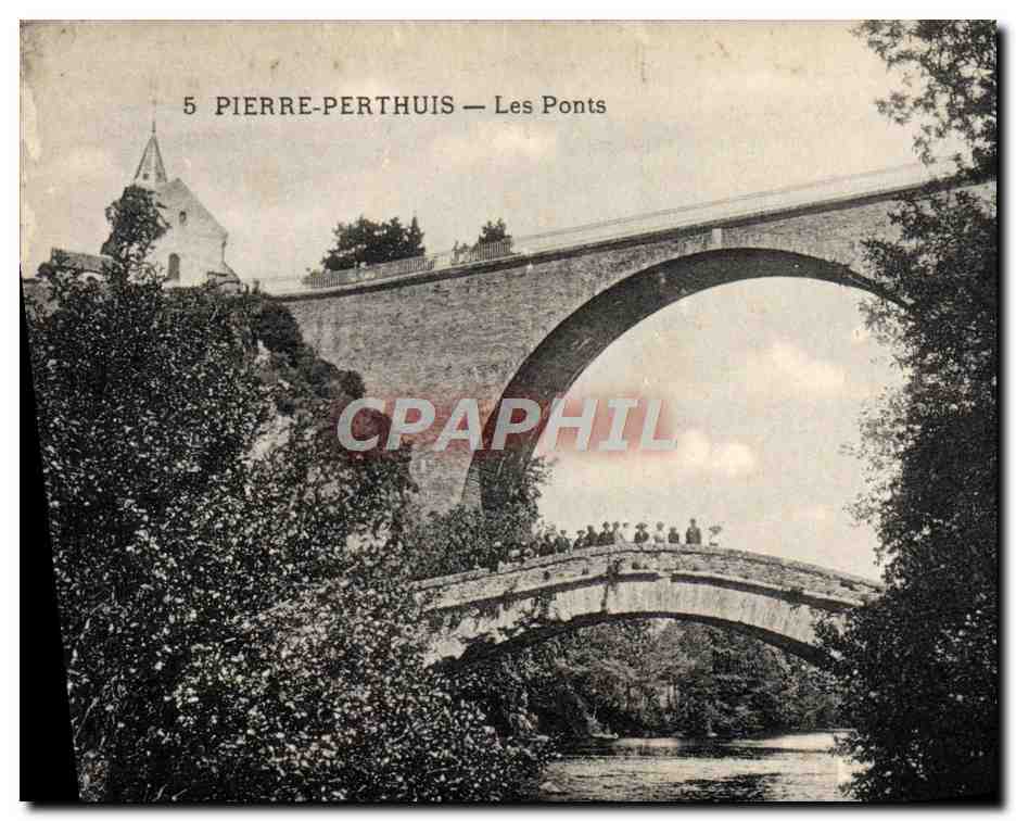 Pierre-Pérthuis — Les Ponts — Éditeur : C. P. A. P H I L
