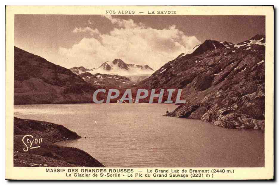 CPA Massif Des Grandes Rousses Le Grand Lac De Bramant le glacier de St Sorlin Le pic du Grand Sauvage 