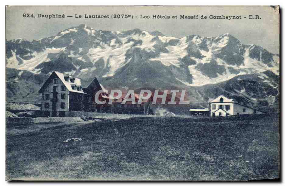 CPA Dauphine Le Lautaret Les Hotels Et Massif De Combeynot
