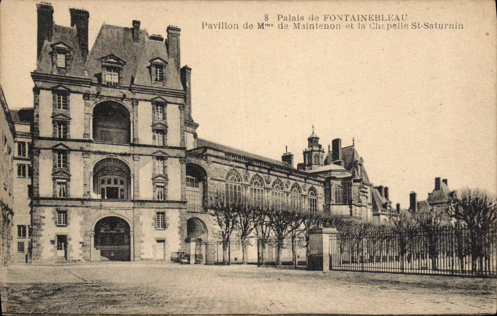 Palacio de Fontainebleau — Pavillon de Madame de Maintenon y Capilla Saint-Saturnin — editor no identificado, número de serie 8