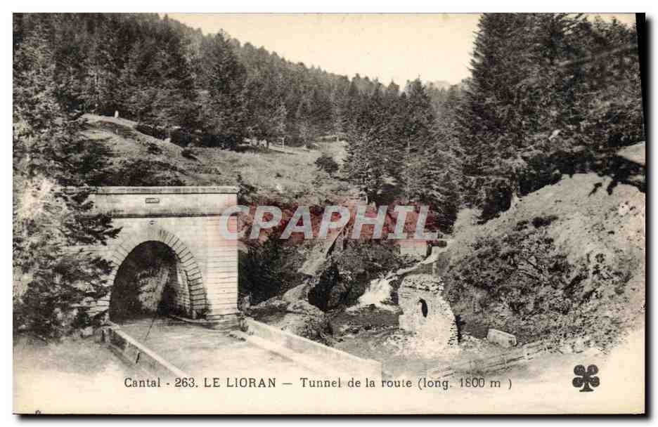 CPA Le Lioran Tunnel de la Route 