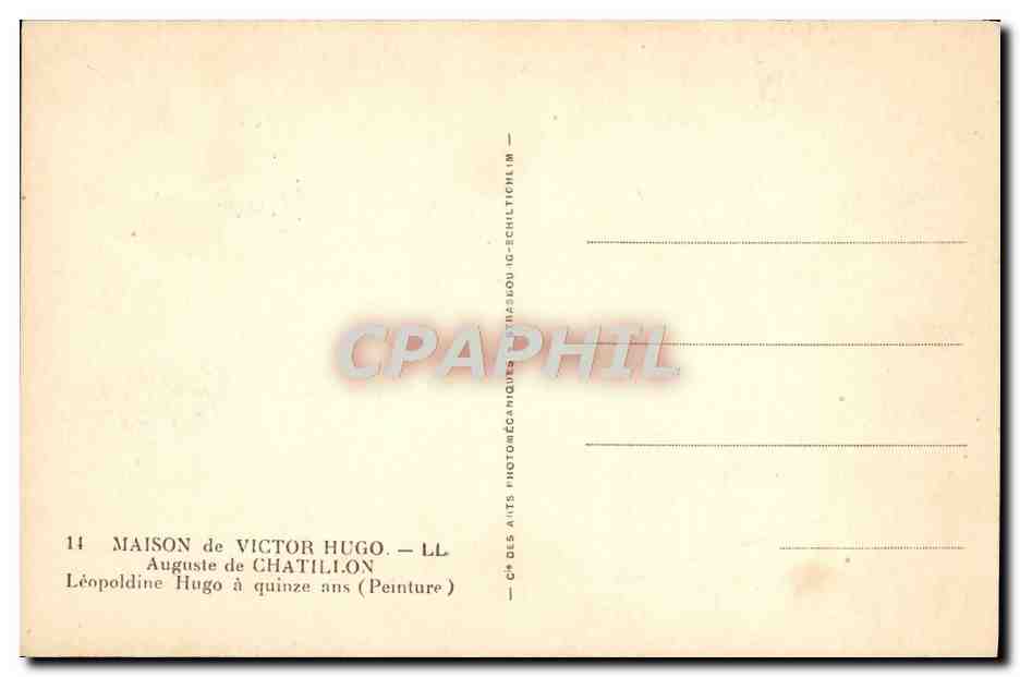 CPA Maison De Victor Hugo Auguste de Chatillon Leopoldine Hugo a quinze ans Victor Hugo — Verso