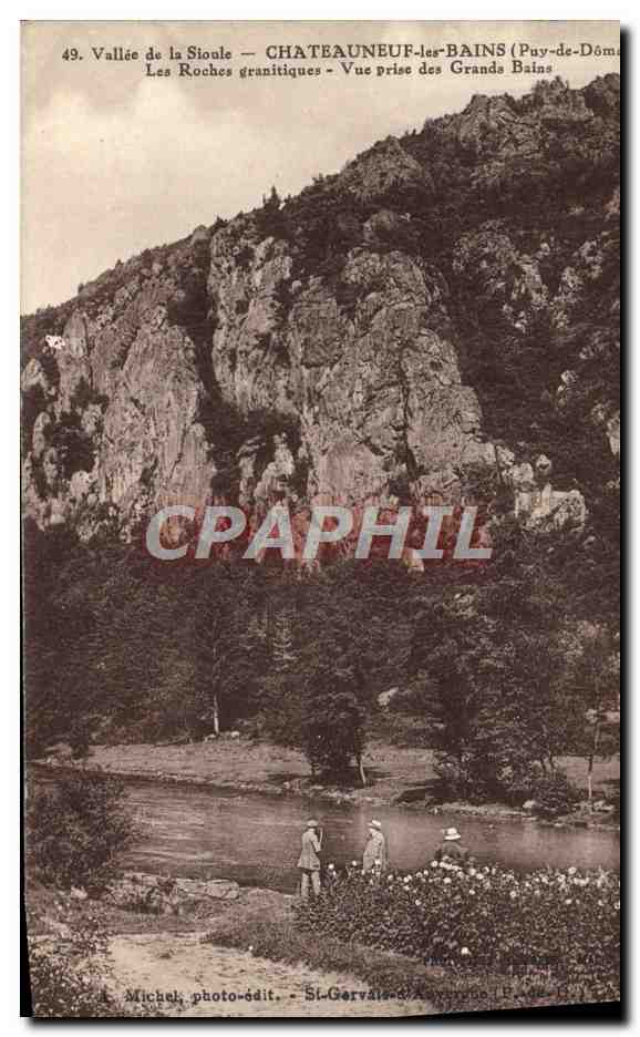 Vallée de la Sioule — Les Roches granitiques — Vue prise des Grands Bains — Michel photo-édit. St-Gervais-de-Roanne
