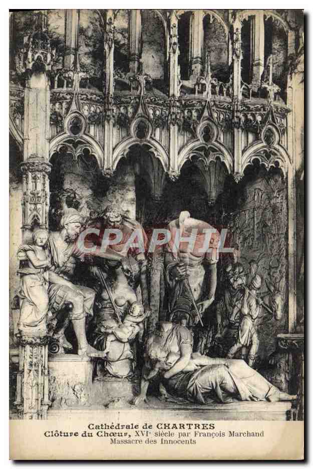Cathédrale de CHARTRES — Clôture du Chœur, XVIe siècle par François Marchand — Massacre des Innocents