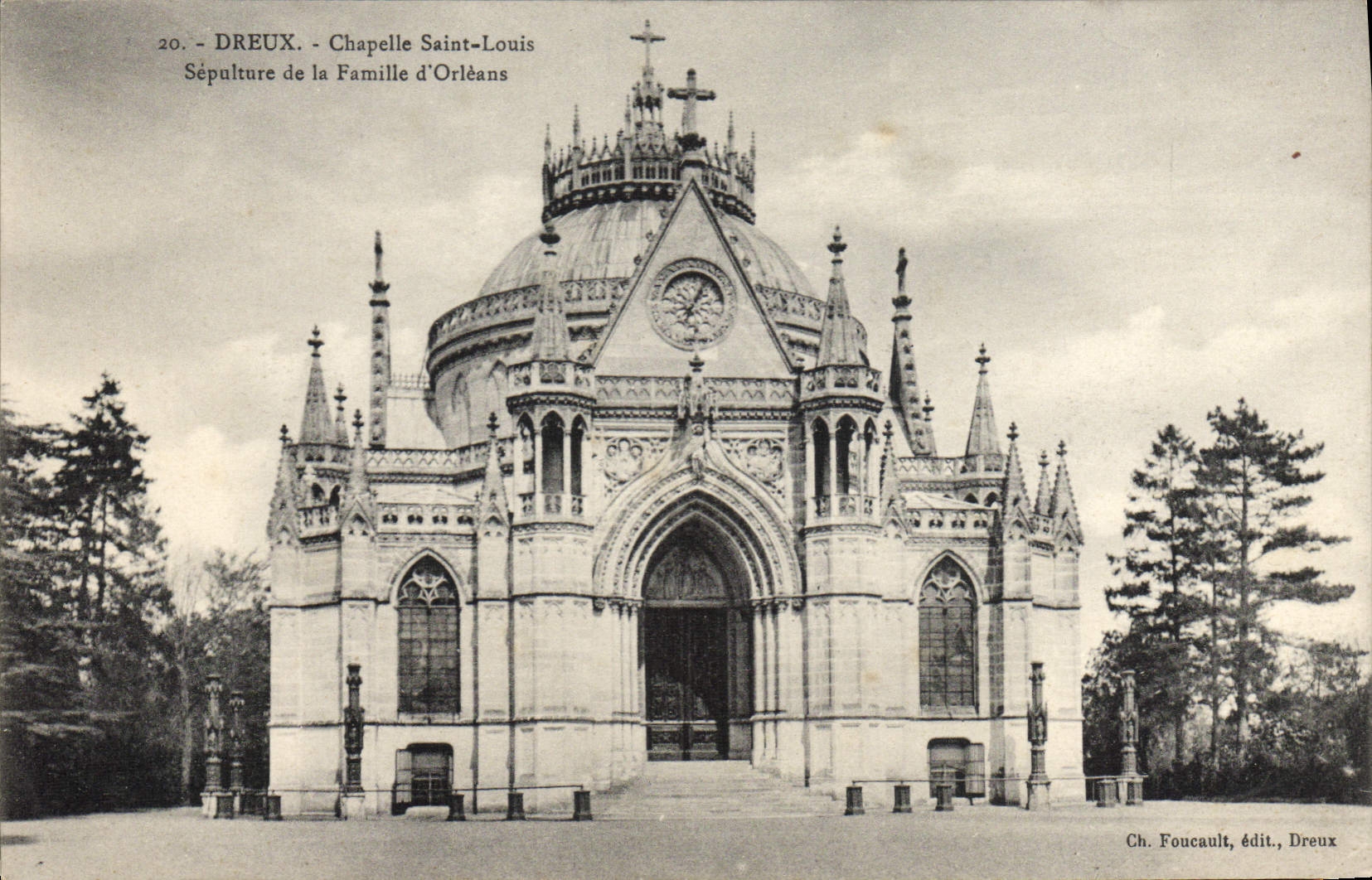 Dreux - Chapelle Saint-Louis — Sépulture de la Famille d'Orléans — Ch. Foucault, édit., Dreux
