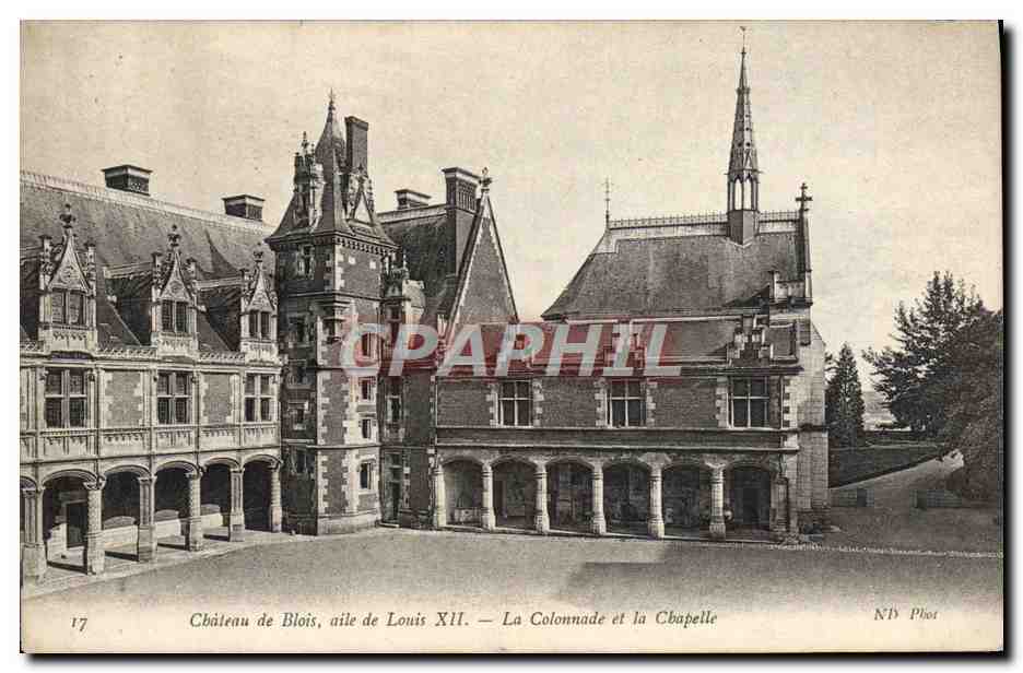 CPA Chateau De Blois Aile De Louis XII la colonnade et la chapelle