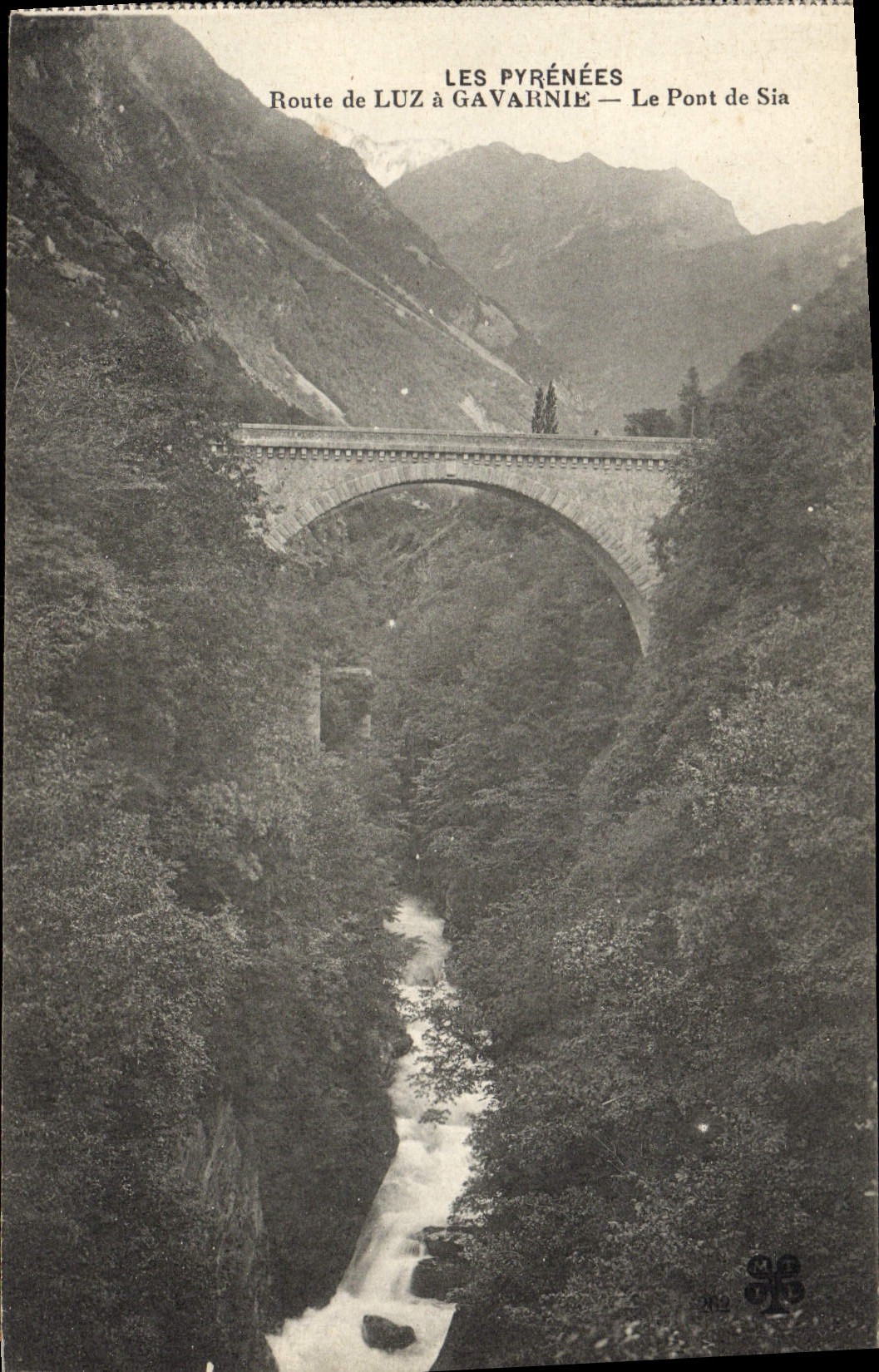 Les Pyrénées — Route de Luz à Gavarnie — Le Pont de Sia