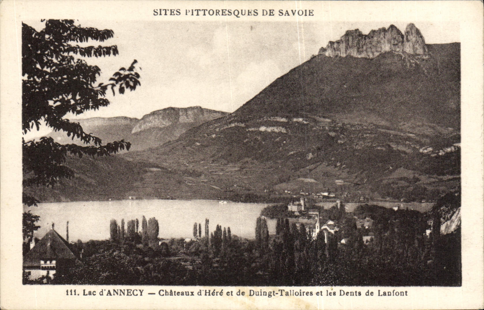 Lac d'Annecy — Châteaux d'Héré et de Duingt-Talloires et les Dents de Lanfont — Sites pittoresques de Savoie
