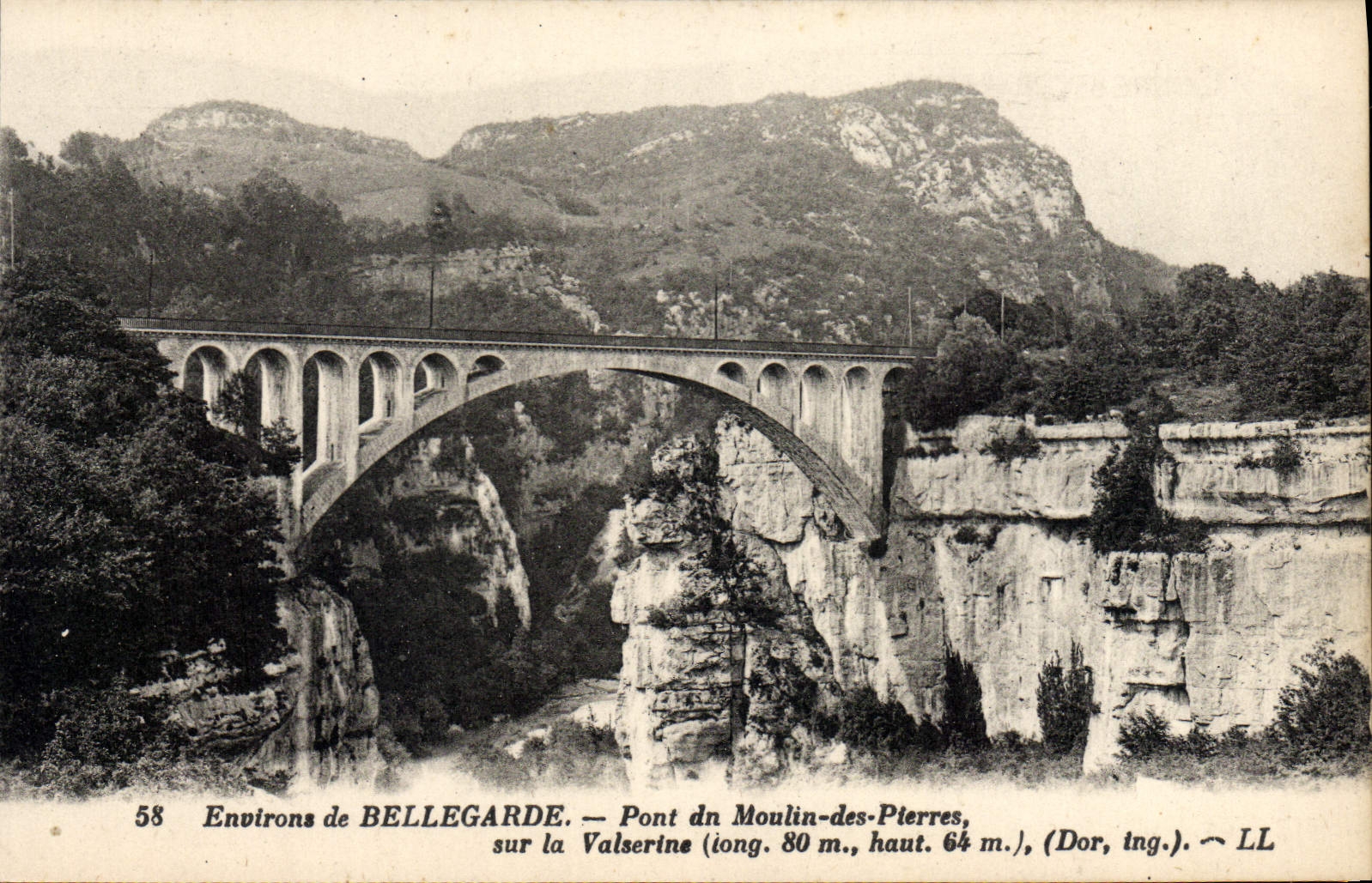Environs de BELLEGARDE — Pont du Moulin-des-Pierres sur la Valserine (long. 80 m., haut. 64 m.) — Dor, ing. — LL
