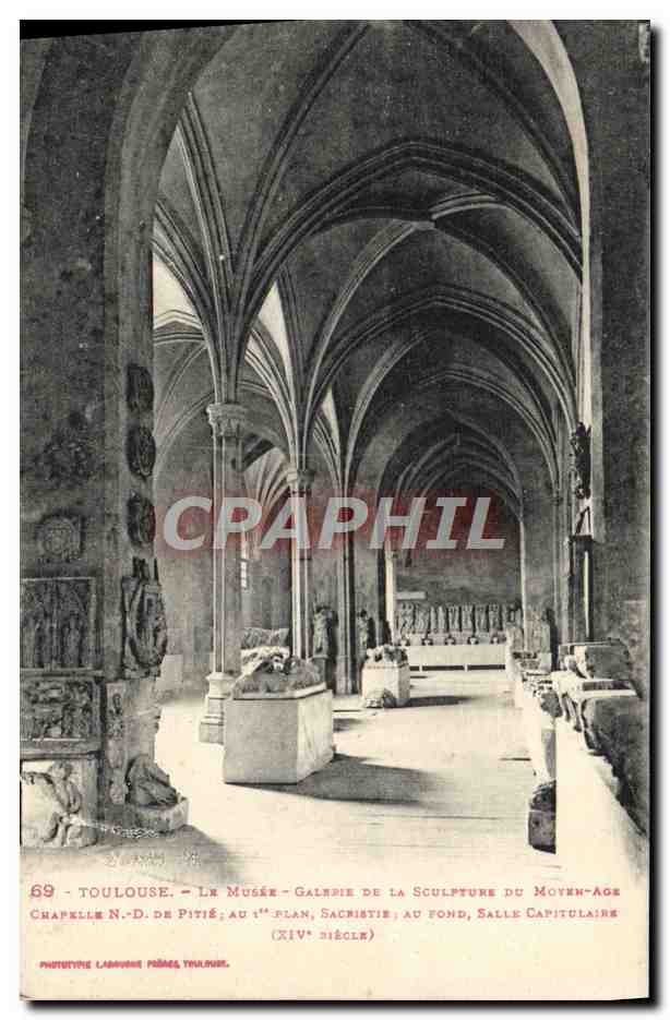 CPA Toulouse Le Musee Galerie de la sculpture du Moyen Age Chapelle ND de pitie Sacristie Salla capitulaire 