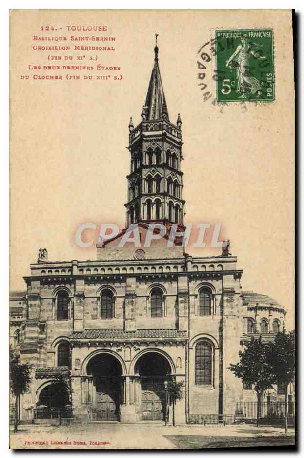 Toulouse - Basilique Saint-Sernin, Croisillon méridional (fin du XIe s.) et les deux derniers étages du clocher (fin du XIIIe s.) — Phototypie Laïcouna frères, Toulouse