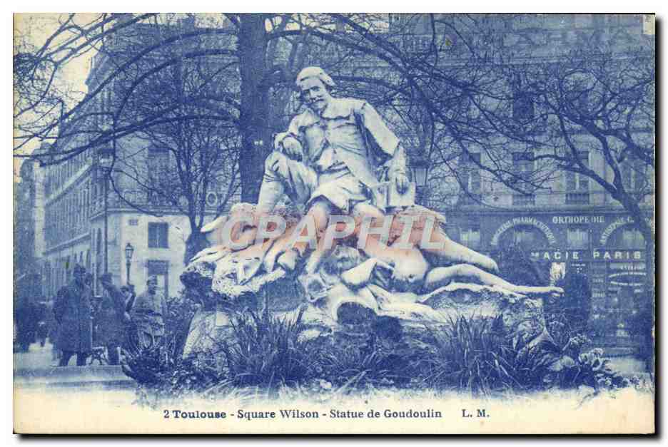 CPA Toulouse Square Wilson Statue De Goudoulin Soldats Militaria