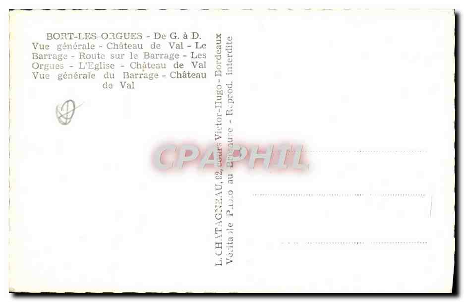 CPM Bort les Orgues Vue generale Chateau de Val Le barrage Route sur le barrage Les orgues — Verso