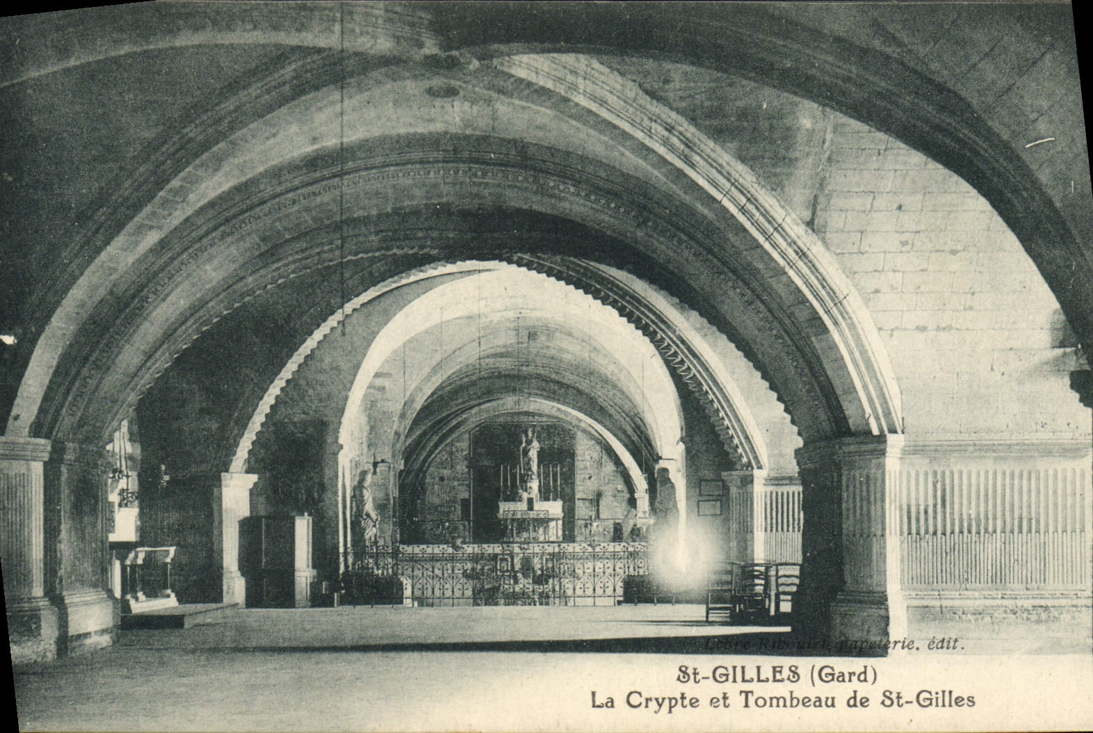 St-Gilles (Gard) — La Crypte et Tombeau de St-Gilles — Éditeur: Hervich Chapelierie, édit.