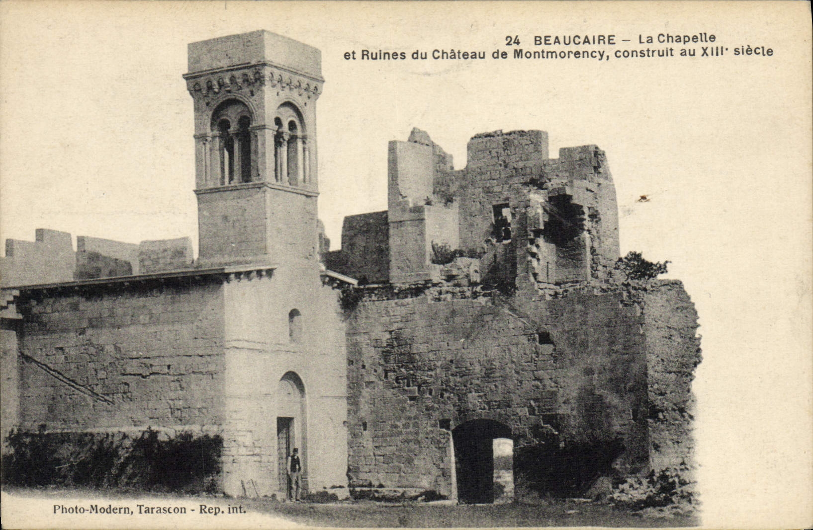 Beaucaire — La Chapelle et Ruines du Château de Montmorency, construit au XIIIe siècle — Photo-Modern, Tarascon - Rep. int.