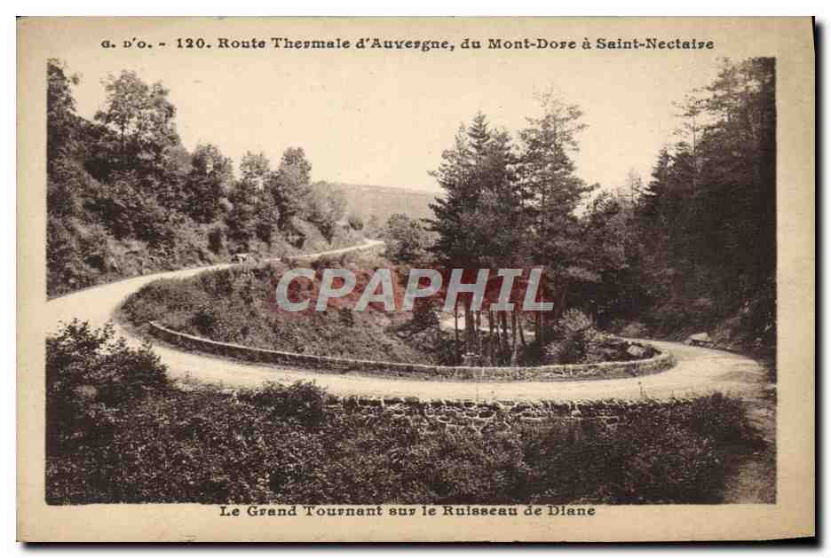 Route Thermale d'Auvergne, du Mont-Dore à Saint-Nectaire — Le Grand Tournant sur le Ruisseau de Diane — J. Gouttefanges, édit., Ollergues (P.-de-D.)