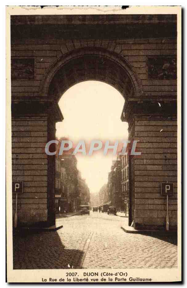 CPA Dijon La Rue De La Liberte Vue De La Porte Guillaume