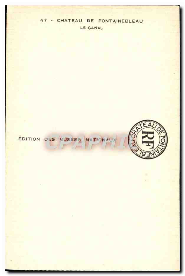Château de Fontainebleau — Le Canal — Édition des Musées Nationaux n°47 — Reverso