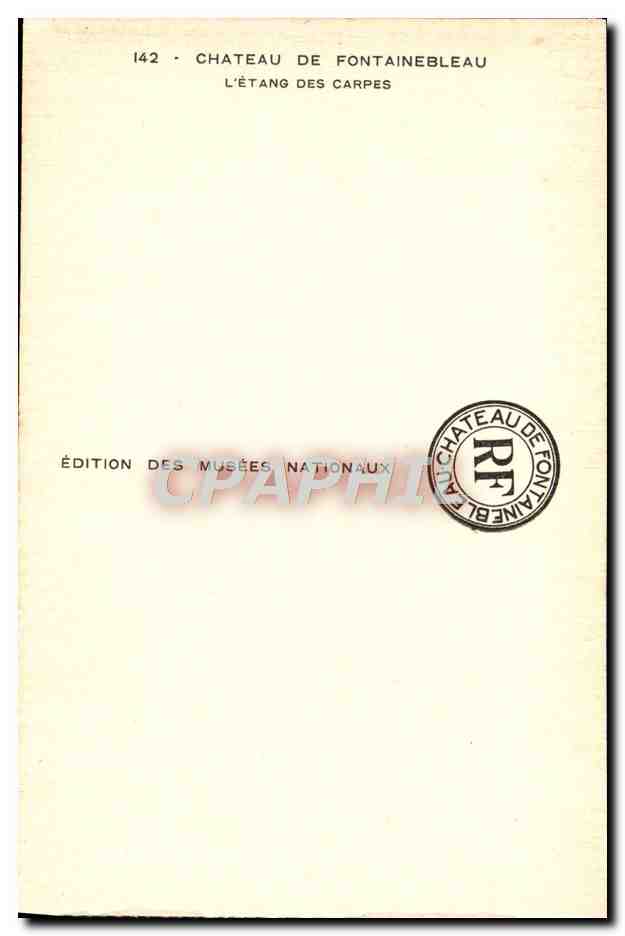 Castello di Fontainebleau — L'Étang des Carpes — Edizione dei Musei Nazionali n°142 — Verso