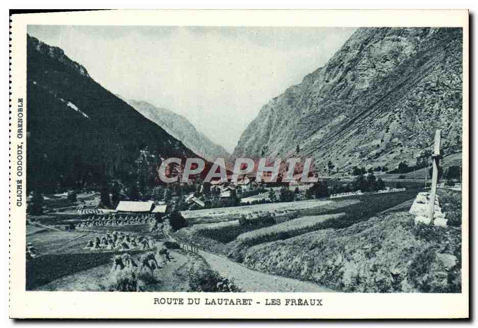 CPA Route du Lautaret Les Freuax 
