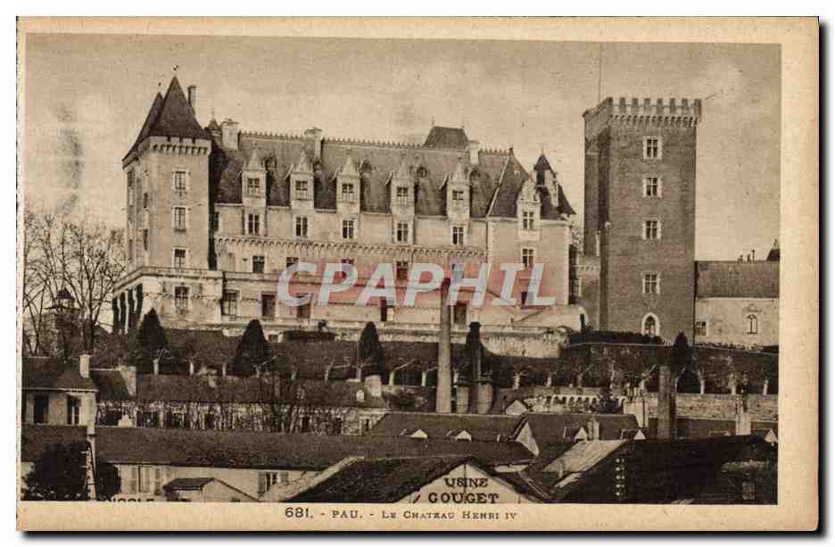 Pau - Le Château Henri IV — Usine Gouget, éditeur Larouche Frères, Toulouse, n° 681